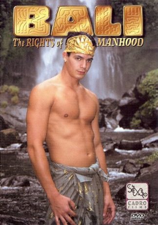 BALI (THE RIGHTS OF MANHOOD)