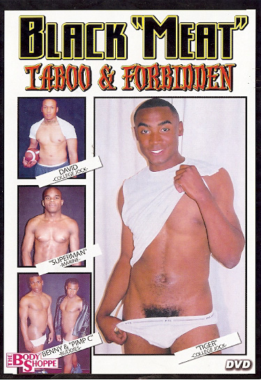 BLACK "MEAT" TABOO AND FORBIDDEN