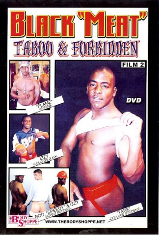 BLACK "MEAT" TABOO AND FORBIDDEN #2