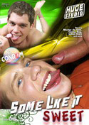 SOME LIKE IT SWEET