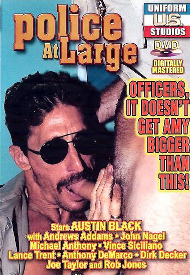 POLICE AT LARGE