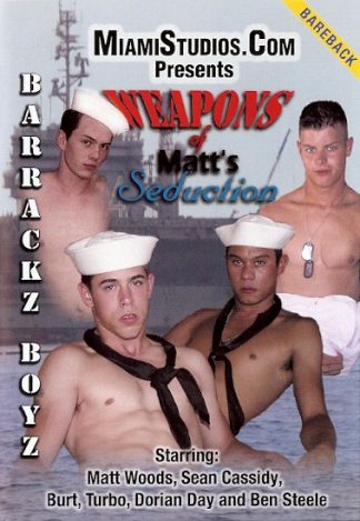 WEAPONS OF MATT'S SEDUCTION
