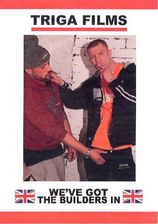 WE"VE  GOT THE  BUILDERS IN