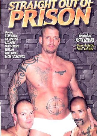 STRAIGHT OUT OF PRISON