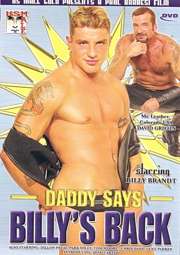 DADDY SAYS BILLY''S BACK