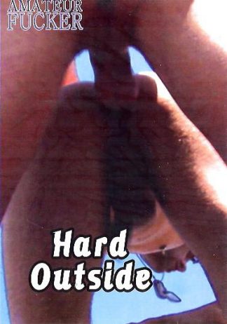 HARD OUTSIDE