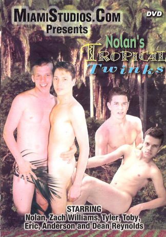 NOLAN'S TROPICAL TWINKS