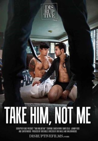 Take Him, Not Me