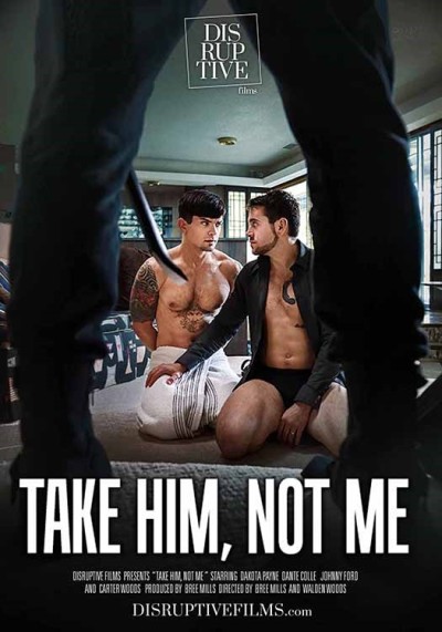 Take Him, Not Me