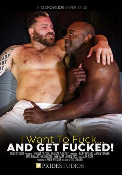 I Want To Fuck…And Get Fucked!